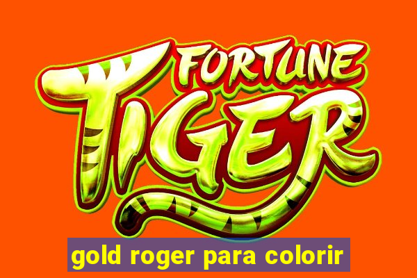 gold roger para colorir